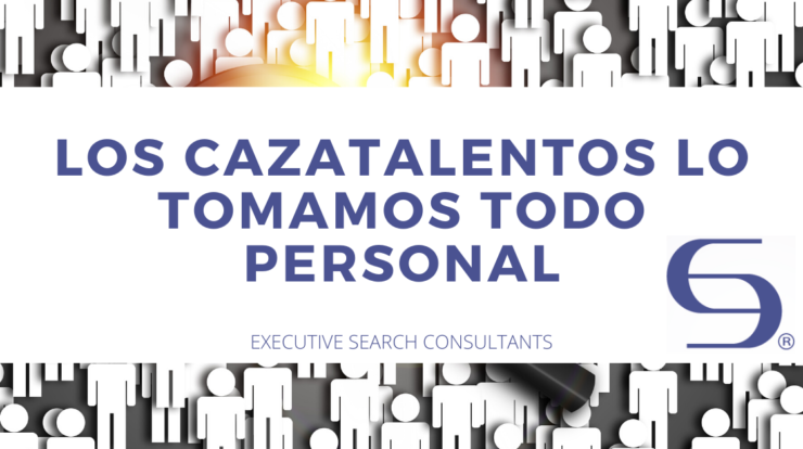 Cazatalentos. Búsqueda y Selección de Ejecutivos.