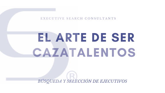 El-arte-de-ser-Cazatalentos.-Buscar-seleccionar-y-reclutar-recurso-humano