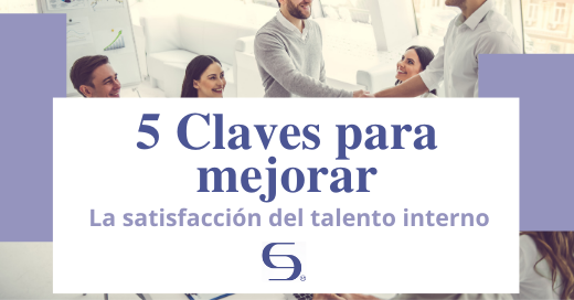 Claves-para-mejorar-la-satisfacción-del-talento-interno